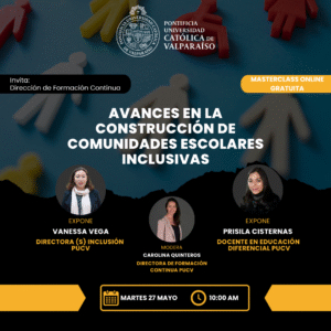 Masterclass: "Avances en la Construcción de Comunidades Escolares Inclusivas"